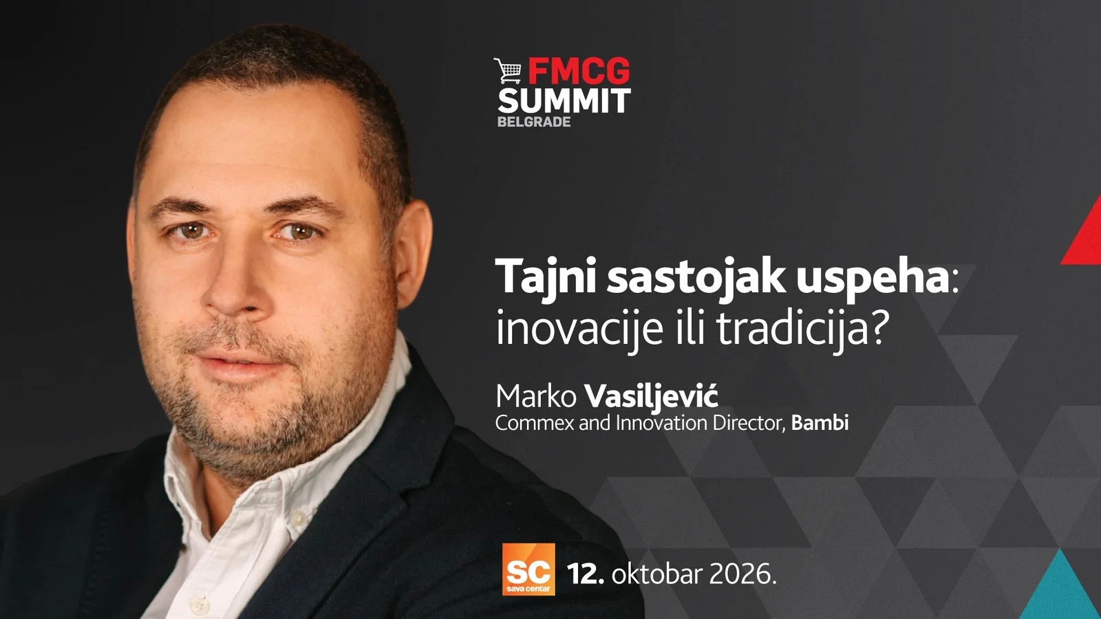13. FMCG Summit Beograd - Tajni sastojak uspeha: inovacije ili tradicija?