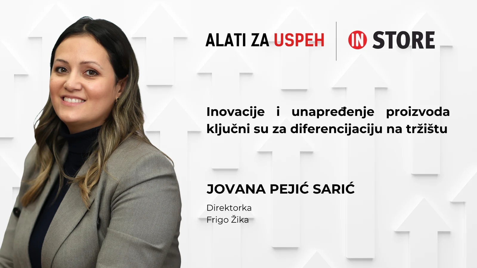 Jovana Pejić Sarić, Frigo Žika: Inovacije i unapređenje proizvoda ključni su za diferencijaciju na tržištu