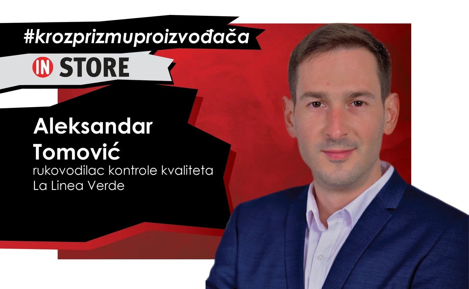 Aleksandar Tomović, rukovodilac kontrole kvaliteta, La Linea Verde: Zdrava konkurencija je pokretač pozitivnih promena