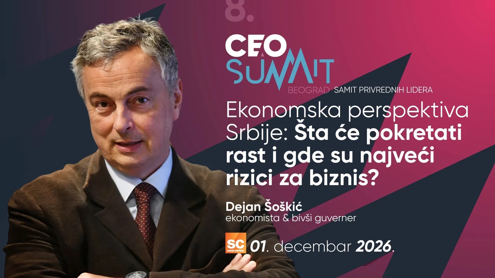 8. CEO Summit Beograd - Dejan Šoškić, ekonomista & bivši guverner