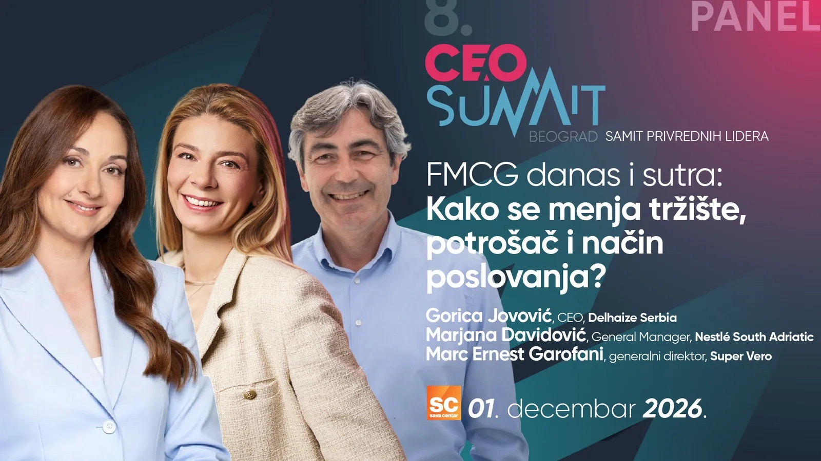 8. CEO Summit Beograd - PANEL: FMCG danas i sutra: Kako se menja tržište, potrošač i način poslovanja?
