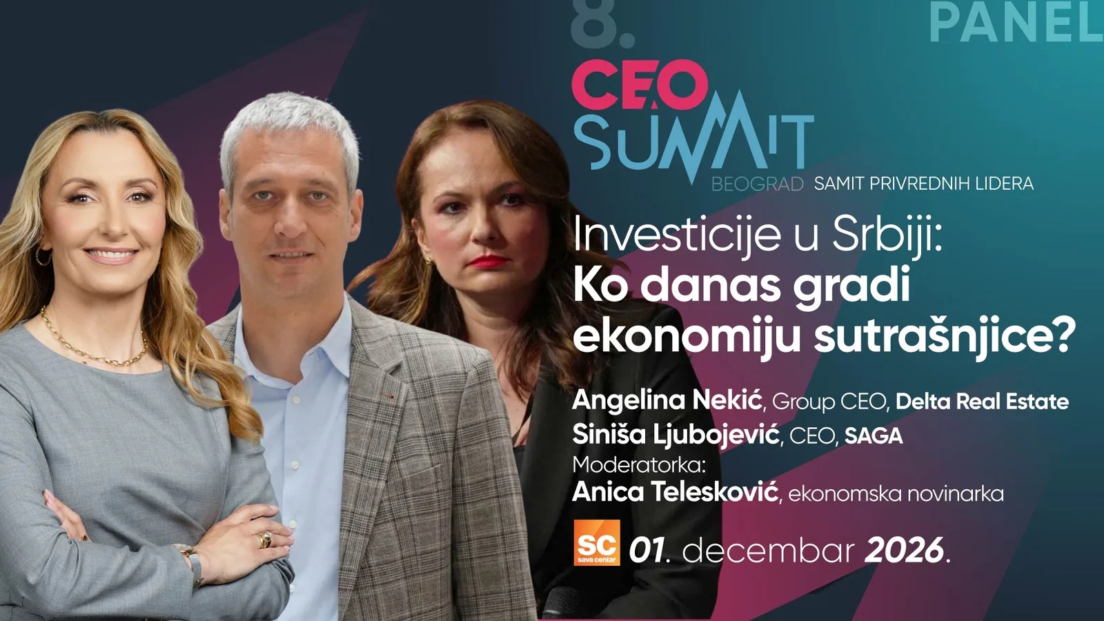 8. CEO Summit Beograd - PANEL: Investicije u Srbiji: Ko danas gradi ekonomiju sutrašnjice?