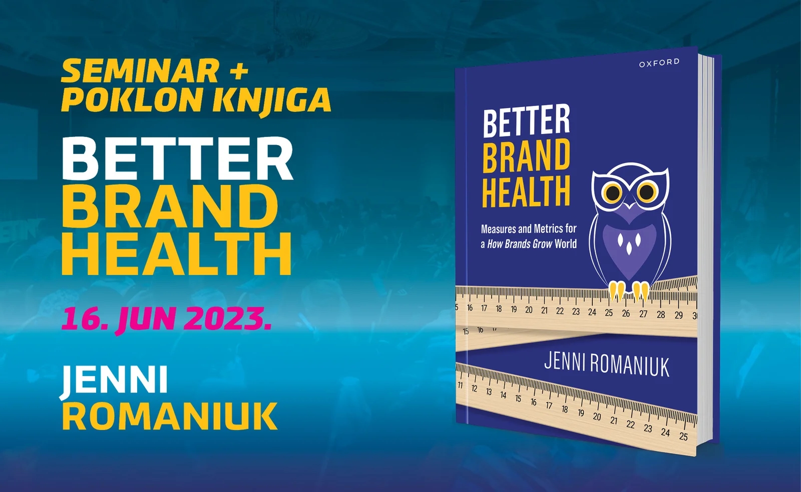 Better Brand Health - šta će učesnici seminara 16. juna čuti od autorke Jenni Romaniuk?