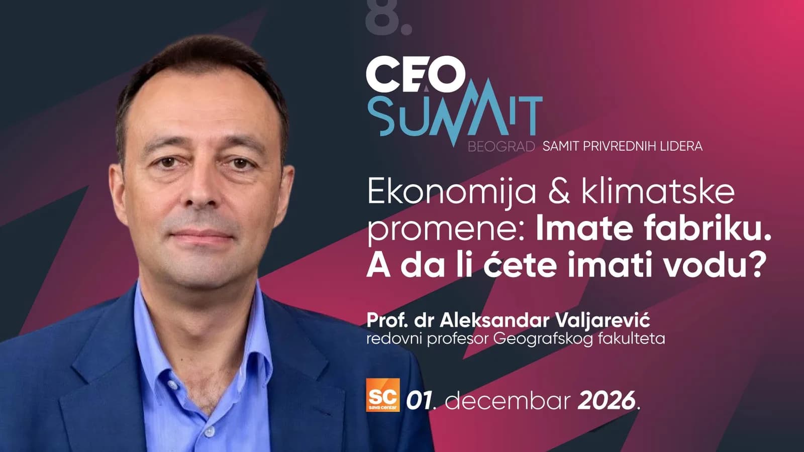 8. CEO Summit Beograd - Prof. dr Aleksandar Valjarević, redovni profesor Geografskog fakulteta