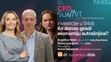 8. CEO Summit Beograd - PANEL: Investicije u Srbiji: Ko danas gradi ekonomiju sutrašnjice?