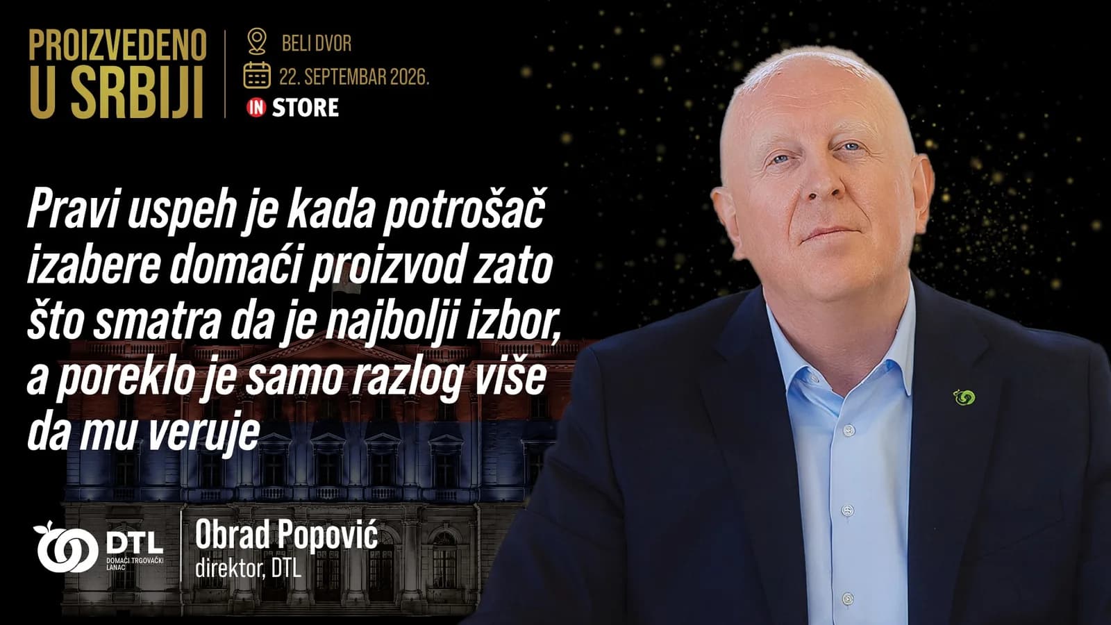 Obrad Popović, DTL: Pravi uspeh je kada potrošač izabere domaći proizvod zato što smatra da je najbolji izbor, a poreklo je samo razlog više da mu veruje