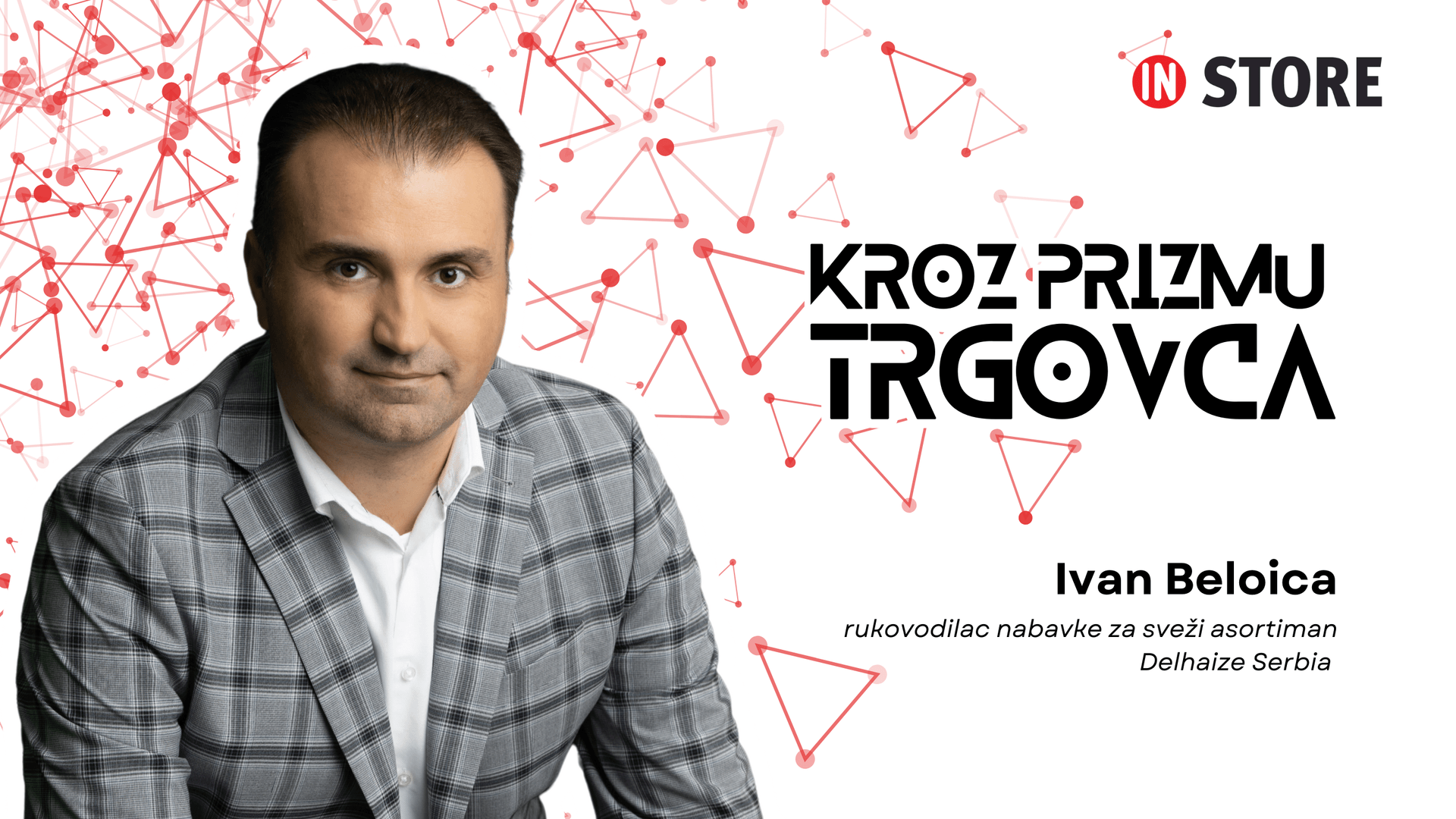 Ivan Beloica, Delhaize Serbia: Vrlo sam ponosan na našu podršku lokalnoj proizvodnji