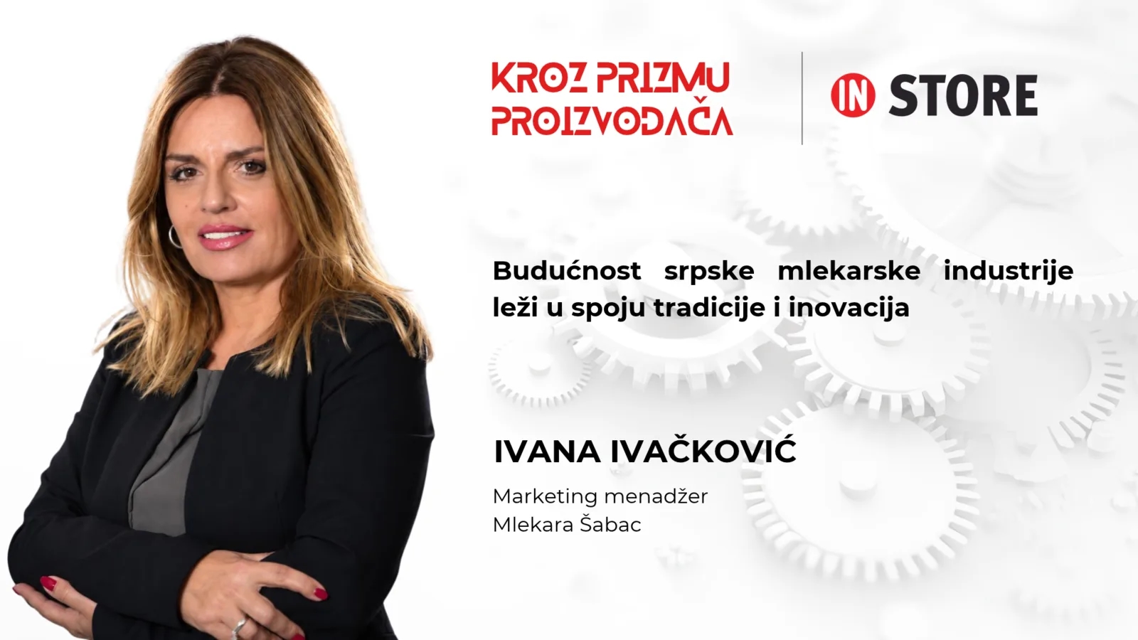 Ivana Ivačković, Mlekara Šabac: Budućnost srpske mlekarske industrije leži u spoju tradicije i inovacija