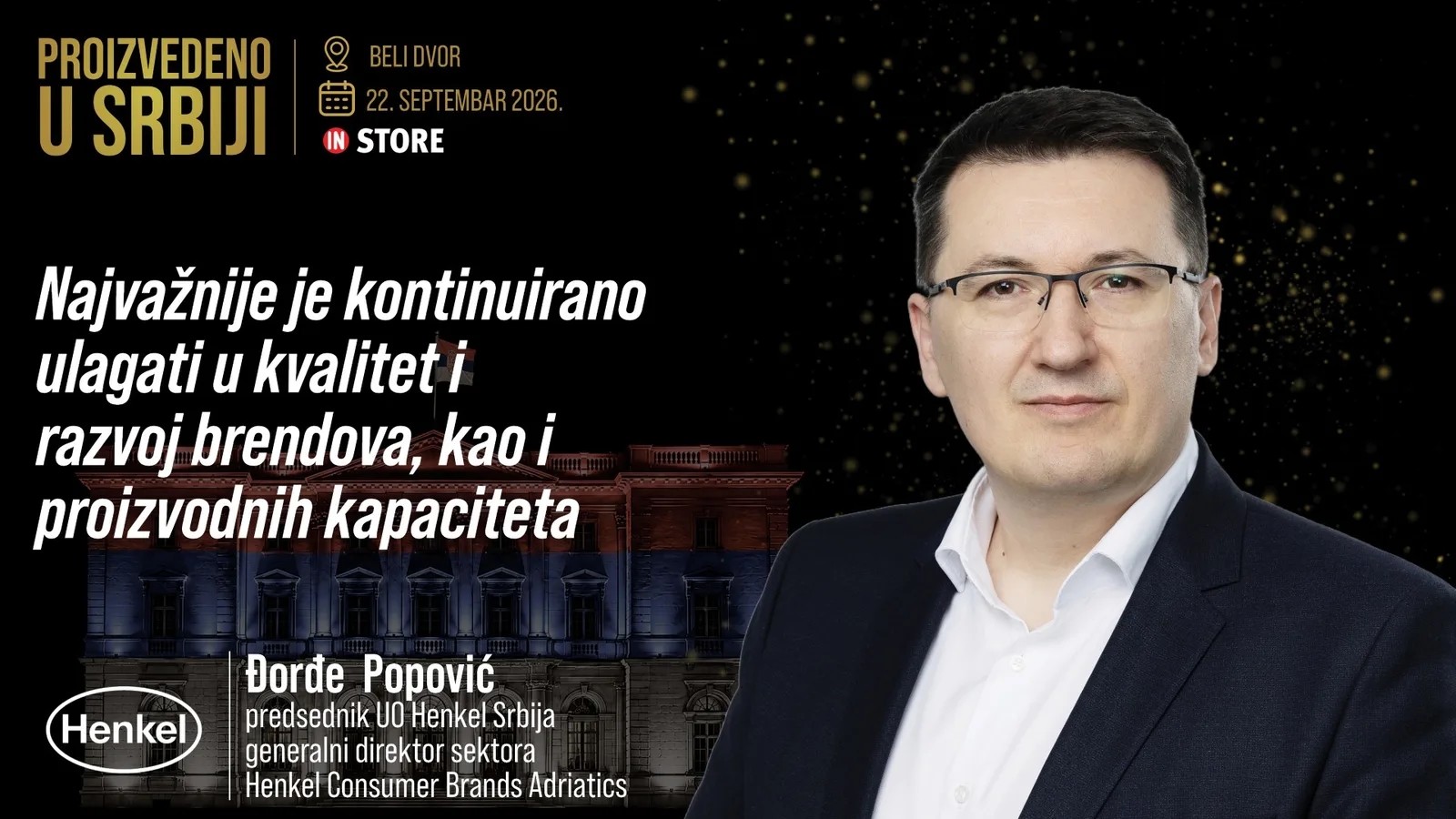 Đorđe Popović, Henkel: Najvažnije je kontinuirano ulagati u kvalitet i razvoj brendova, kao i proizvodnih kapaciteta