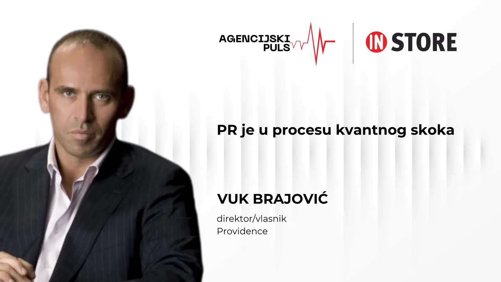 Vuk Brajović, Providence: PR je u procesu kvantnog skoka